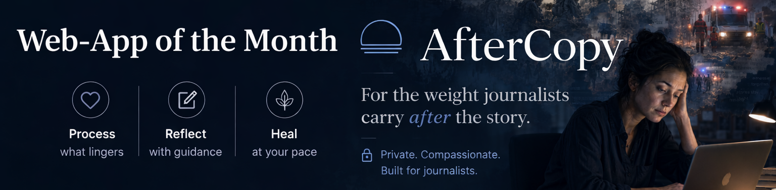 Nabeel Tirmazi | Media & AI Governance Consultant 3 Web-app of the month, Aftercopy a tool of journalists' mental wellness